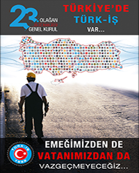 Türk-İş 23. Olağan Genel Kurulu Sona Erdi