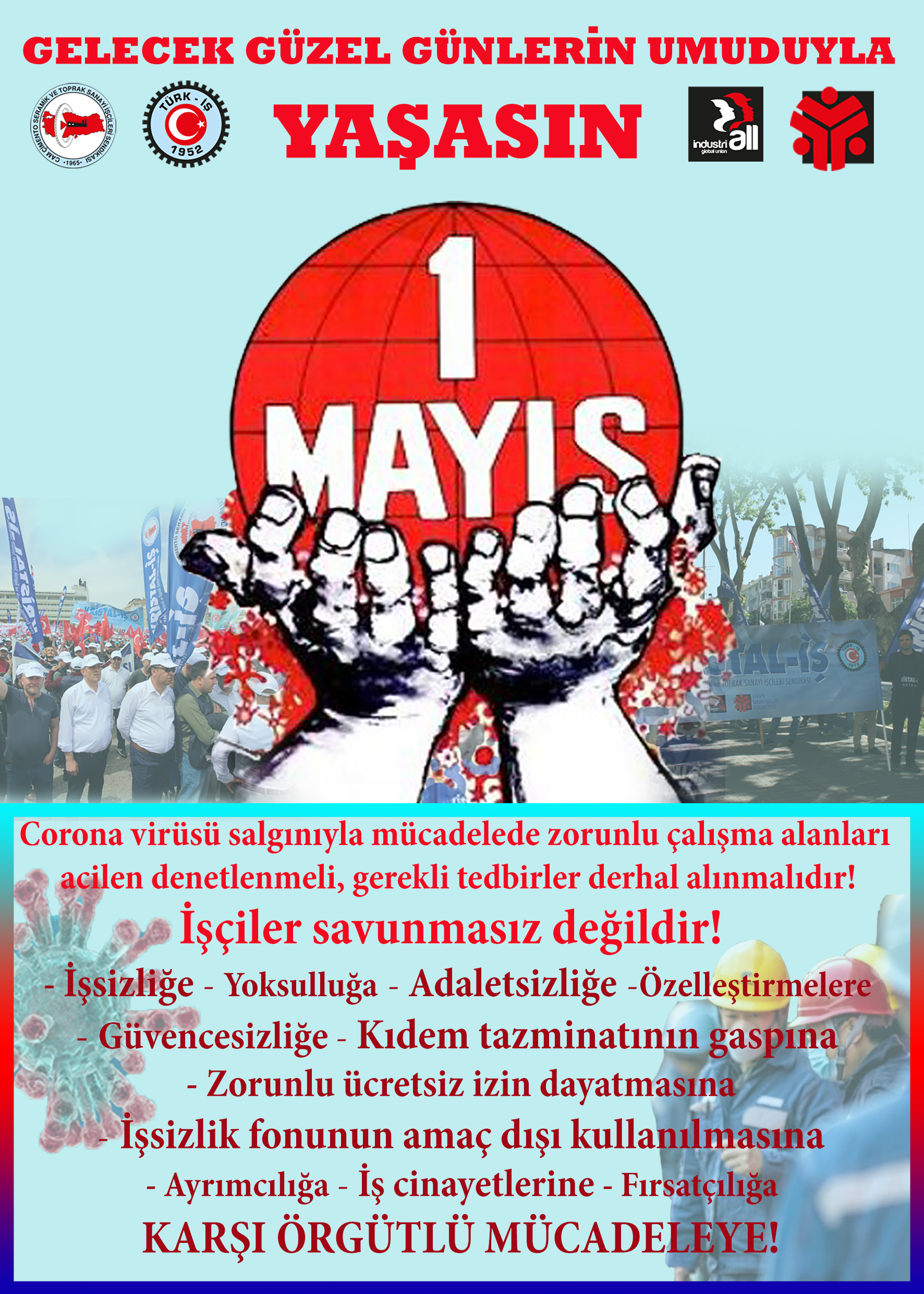 1 Mayıs; mücadele ve dayanışma günümüz kutlu olsun!