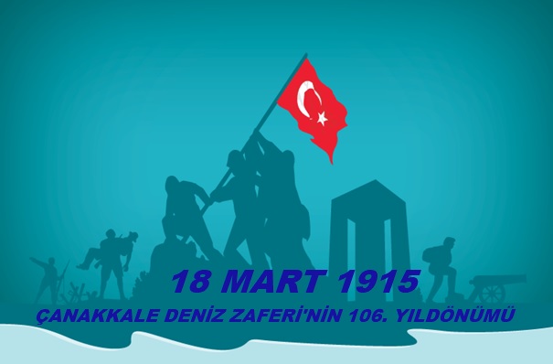 18 Mart Çanakkale Zaferi'nin 106. Yıldönümü