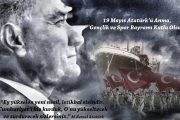 19 Mayıs Atatürk'ü Anma Gençlik ve Spor Bayramı Kutlu Olsun